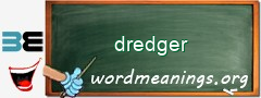 WordMeaning blackboard for dredger